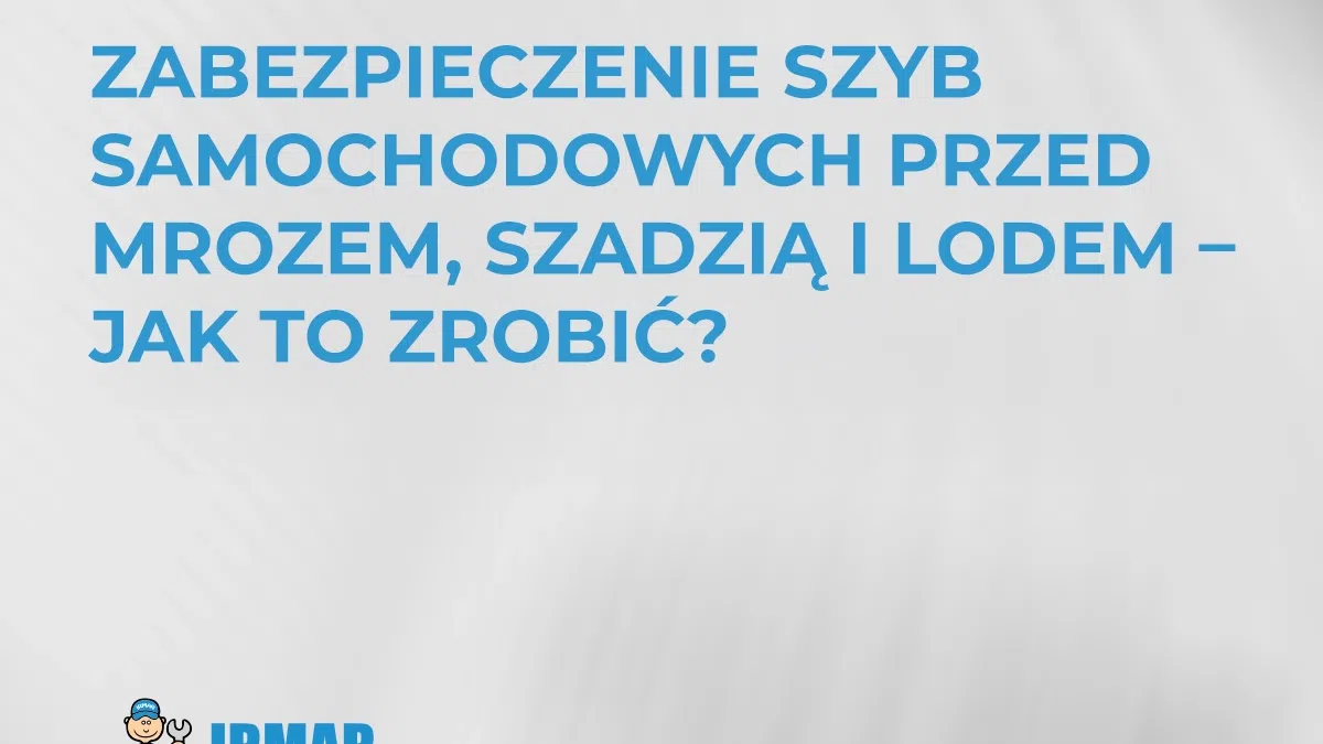 zabezpieczenie-szyb-samochodowych-przez-mrozem-szadzia-i-lodem-jak-to-zrobic