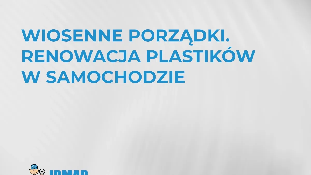 wiosenne-porzadki-renowacja-plastikow-w-samochodzie